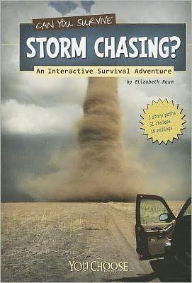 Can You Survive Storm Chasing?: An Interactive Survival Adventure - Paperback | Diverse Reads