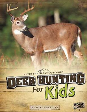 Deer Hunting for Kids - Paperback | Diverse Reads