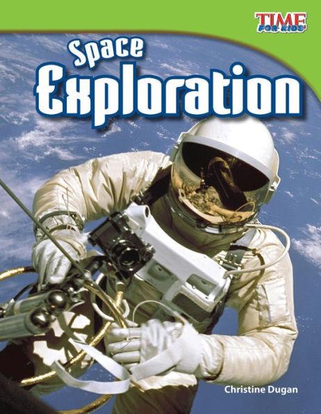 Space Exploration (TIME FOR KIDS Nonfiction Readers) - Paperback | Diverse Reads