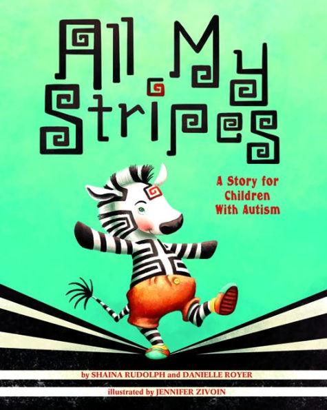 All My Stripes: A Story for Children With Autism - Hardcover | Diverse Reads