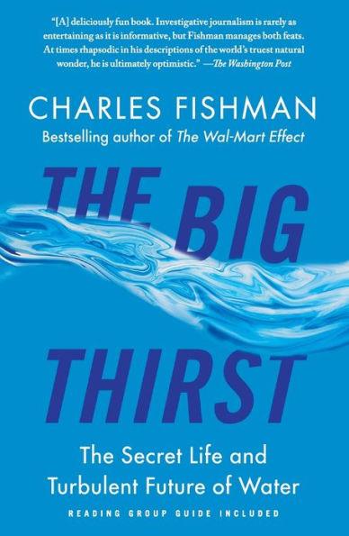 The Big Thirst: The Secret Life and Turbulent Future of Water - Paperback | Diverse Reads