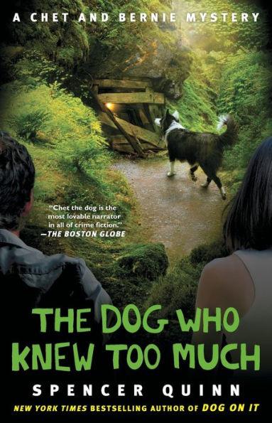 The Dog Who Knew Too Much (Chet and Bernie Series #4) - Paperback | Diverse Reads