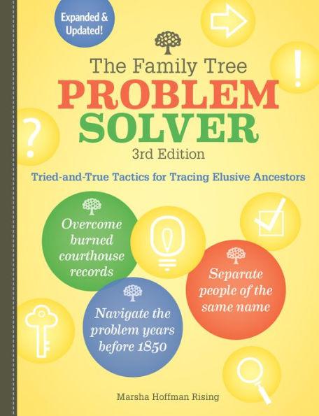 The Family Tree Problem Solver: Tried-and-True Tactics for Tracing Elusive Ancestors - Paperback | Diverse Reads