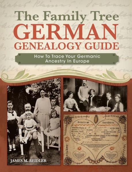 The Family Tree German Genealogy Guide: How to Trace Your Germanic Ancestry in Europe - Paperback | Diverse Reads