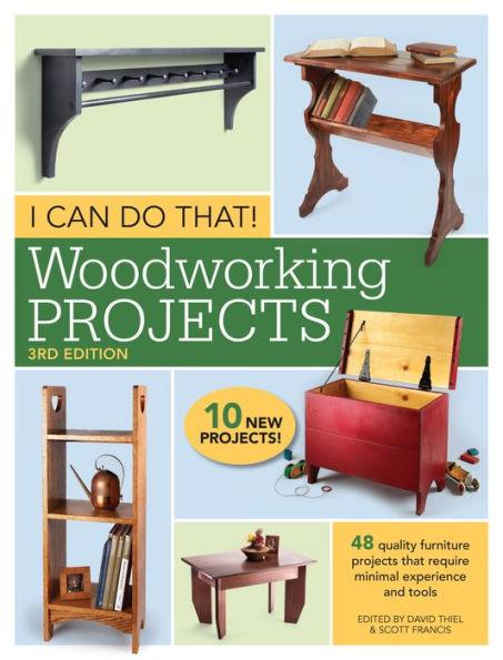 I Can Do That! Woodworking Projects: 48 quality furniture projects that require minimal experience and tools - Paperback | Diverse Reads