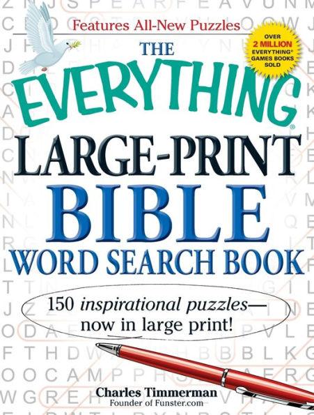 The Everything Large-Print Bible Word Search Book: 150 inspirational puzzles - now in large print! - Paperback | Diverse Reads