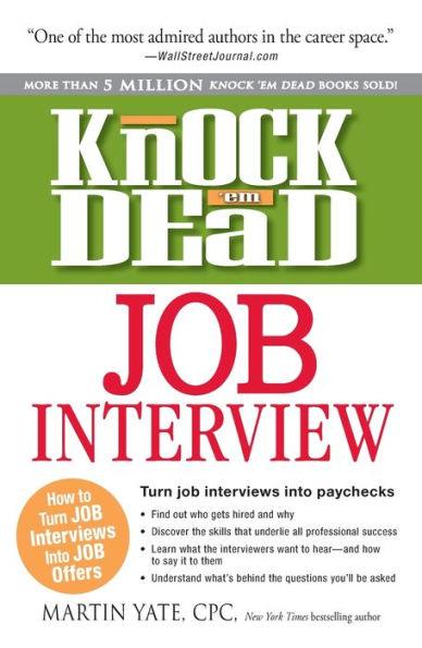 Knock 'em Dead Job Interview: How to Turn Job Interviews Into Job Offers - Paperback | Diverse Reads