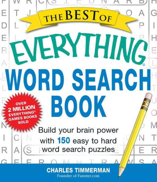 The Best of Everything Word Search Book: Build Your Brain Power with 150 Easy to Hard Word Search Puzzles - Paperback | Diverse Reads
