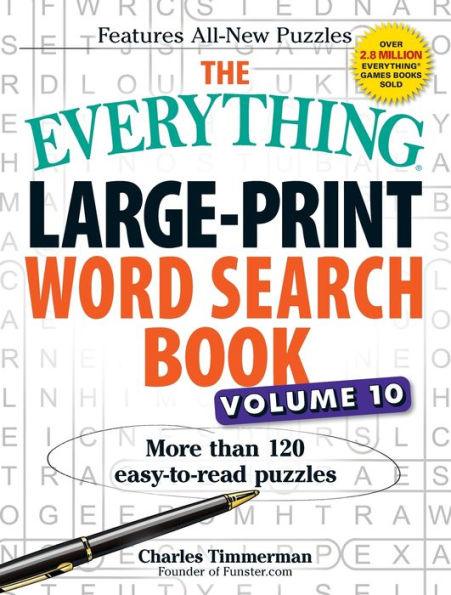 The Everything Large-Print Word Search Book, Volume 10: More Than 120 Easy-to-Read Puzzles - Paperback | Diverse Reads