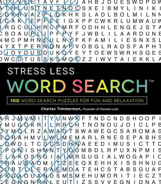 Stress Less Word Search: 100 Word Search Puzzles for Fun and Relaxation - Paperback | Diverse Reads