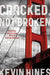 Cracked, Not Broken: Surviving and Thriving After a Suicide Attempt - Hardcover | Diverse Reads