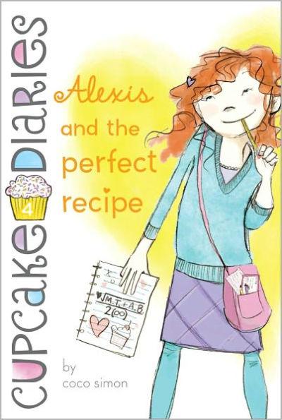 Alexis and the Perfect Recipe (Cupcake Diaries Series #4) - Paperback | Diverse Reads