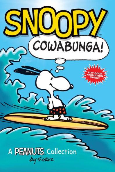 Snoopy: Cowabunga!: A Peanuts Collection (Peanuts Friends Series) - Paperback | Diverse Reads