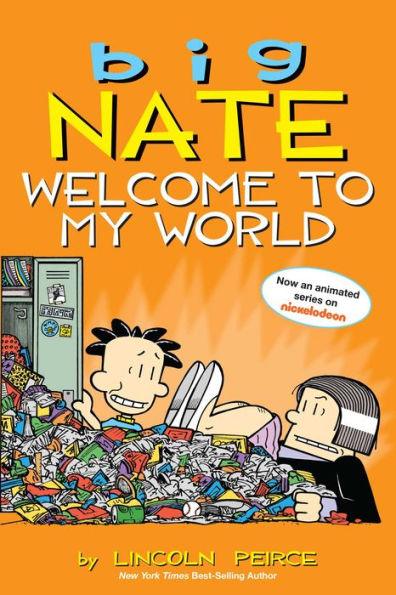 Big Nate: Welcome to My World - Paperback | Diverse Reads