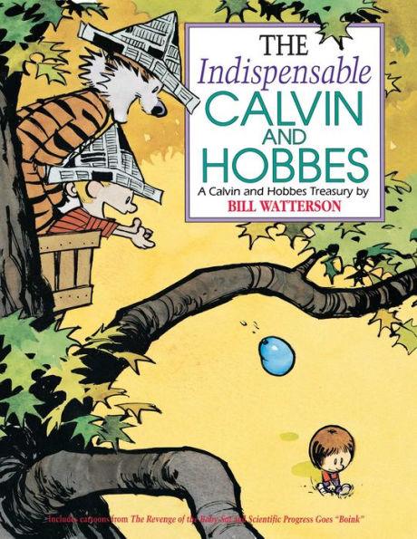 The Indispensable Calvin and Hobbes: A Calvin and Hobbes Treasury - Hardcover | Diverse Reads