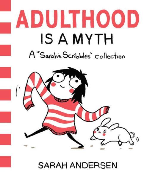 Adulthood Is a Myth: A Sarah's Scribbles Collection - Paperback | Diverse Reads