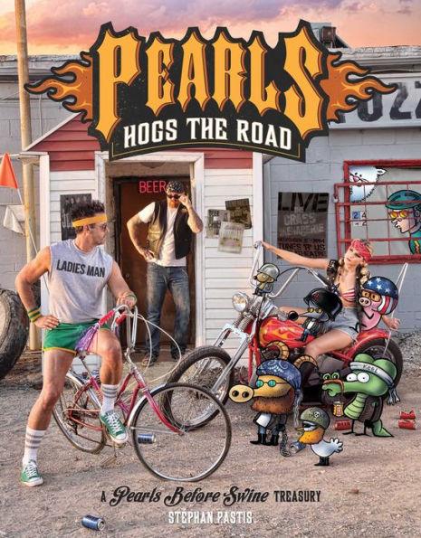 Pearls Hogs the Road: A Pearls Before Swine Treasury - Paperback | Diverse Reads