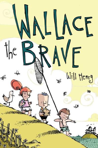 Wallace the Brave - Paperback | Diverse Reads