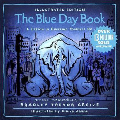 The Blue Day Book Illustrated Edition: A Lesson in Cheering Yourself Up - Hardcover | Diverse Reads