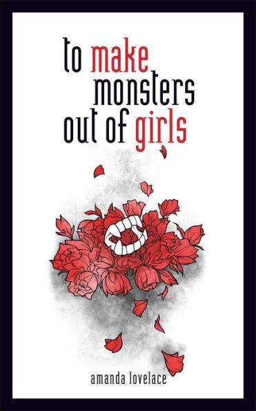 to make monsters out of girls - Hardcover | Diverse Reads