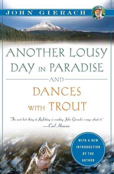 Another Lousy Day in Paradise and Dances with Trout - Paperback | Diverse Reads
