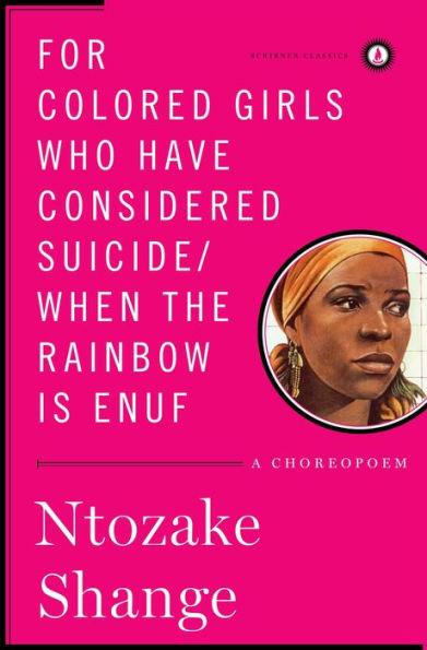 For Colored Girls Who Have Considered Suicide / When the Rainbow Is Enuf - Hardcover(Classic Edition) | Diverse Reads
