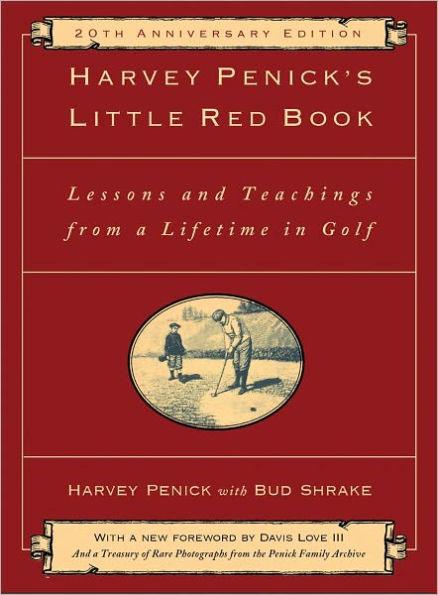 Harvey Penick's Little Red Book: Lessons And Teachings From A Lifetime In Golf - Hardcover | Diverse Reads