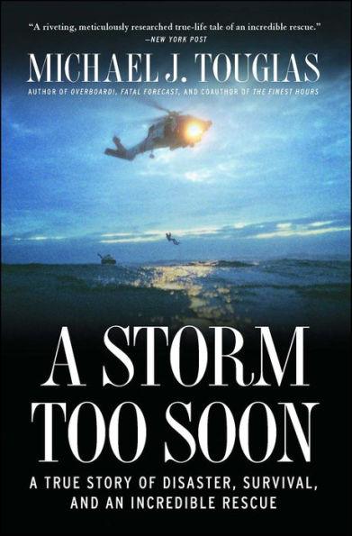 A Storm Too Soon: A True Story of Disaster, Survival and an Incredible Rescue - Paperback | Diverse Reads