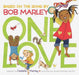 One Love: (Multicultural Childrens Book, Mixed Race Childrens Book, Bob Marley Book for Kids, Music Books for Kids) - Hardcover | Diverse Reads