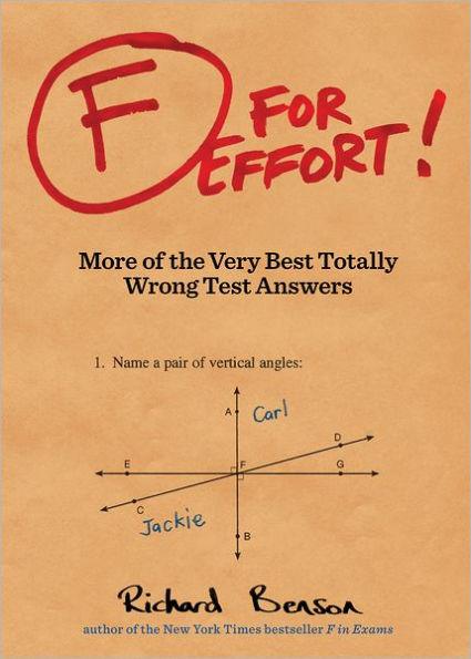 F for Effort!: More of the Very Best Totally Wrong Test Answers - Paperback | Diverse Reads