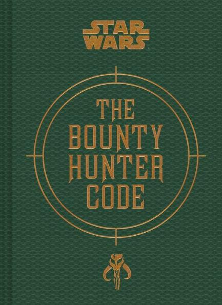 Star Wars: The Bounty Hunter Code - Hardcover | Diverse Reads