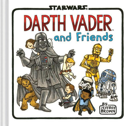 Darth Vader and Friends - Hardcover | Diverse Reads
