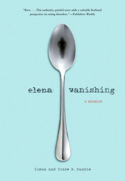 Elena Vanishing: A Memoir - Paperback | Diverse Reads