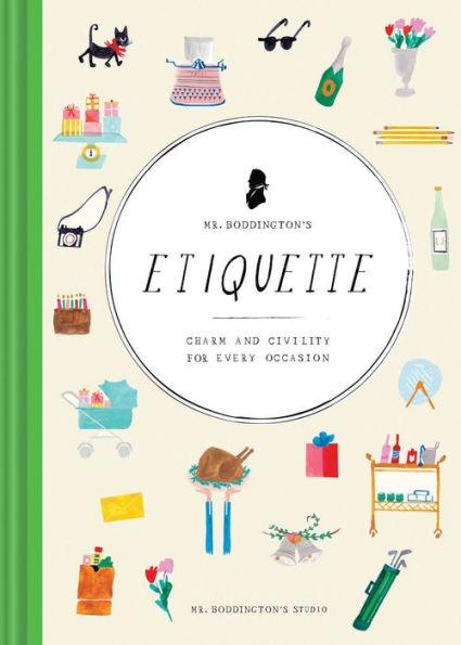 Mr. Boddington's Etiquette: Charm and Civility for Every Occasion (Etiquette Books, Manners Book, Respecting Cultures Books) - Hardcover | Diverse Reads