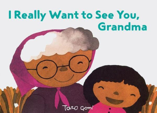 I Really Want to See You, Grandma - Diverse Reads