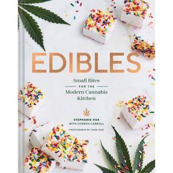 Edibles: Small Bites for the Modern Cannabis Kitchen (Weed-Infused Treats, Cannabis Cookbook, Sweet and Savory Cannabis Recipes) - Hardcover | Diverse Reads