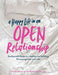 A Happy Life in an Open Relationship: The Essential Guide to a Healthy and Fulfilling Nonmonogamous Love Life (Open Marriage and Polyamory Book, Couples Relationship Advice from Sex Therapist) - Diverse Reads