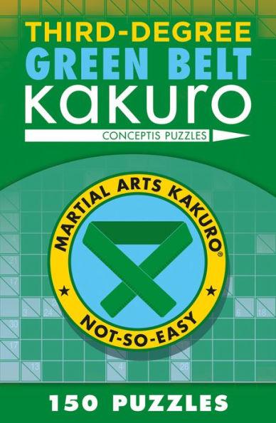 Third-Degree Green Belt Kakuro - Paperback | Diverse Reads