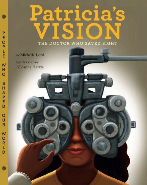 Patricia's Vision: The Doctor Who Saved Sight - Hardcover | Diverse Reads