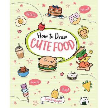 How to Draw Cute Food - Paperback | Diverse Reads