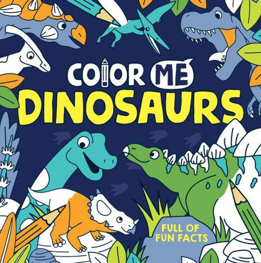 Color Me: Dinosaurs - Paperback | Diverse Reads