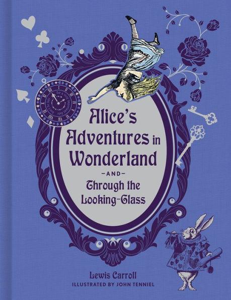 Alice's Adventures in Wonderland and Through the Looking-Glass (Deluxe Edition) - Hardcover | Diverse Reads