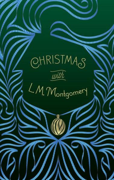 Christmas with L. M. Montgomery - Paperback | Diverse Reads