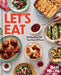 Let's Eat: 101 Recipes to Fill Your Heart & Home - Hardcover | Diverse Reads
