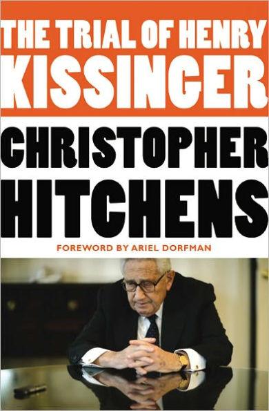 The Trial of Henry Kissinger - Paperback | Diverse Reads