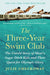 The Three-Year Swim Club: The Untold Story of Maui's Sugar Ditch Kids and Their Quest for Olympic Glory - Paperback | Diverse Reads
