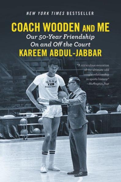 Coach Wooden and Me: Our 50-Year Friendship On and Off the Court - Paperback | Diverse Reads