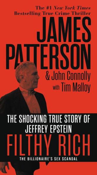 Filthy Rich: The Shocking True Story of Jeffrey Epstein - The Billionaire's Sex Scandal - Paperback | Diverse Reads