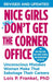 Nice Girls Don't Get the Corner Office: Unconscious Mistakes Women Make That Sabotage Their Careers - Paperback | Diverse Reads