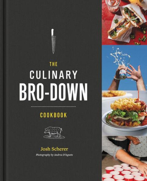 The Culinary Bro-Down Cookbook - Hardcover | Diverse Reads